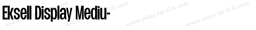 Eksell Display Mediu字体转换